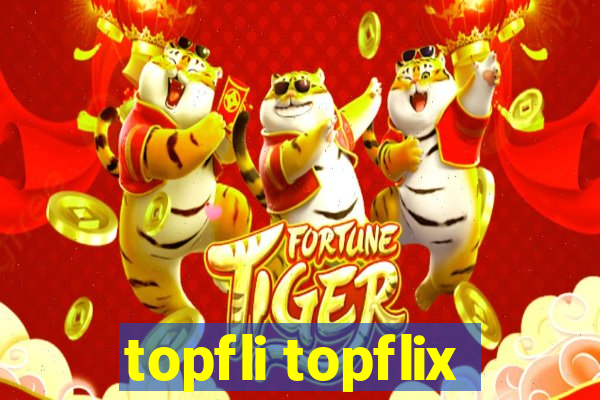 topfli topflix